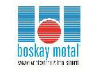 BOSKAY METAL SAN.ve TIC.LTD.STI.